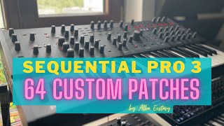 SEQUENTIAL PRO 3  64 Custom Patches  by Alba Ecstasy [upl. by Atikehs]