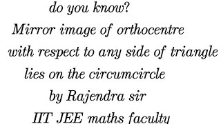 Mirror Image of orthocentre wrt to any side lies on the circumcircle [upl. by Amesari]