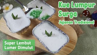 Kue Lumpur Surga Super Lembut Lumer Dimulut  Jajanan Tradisional [upl. by Jelene707]