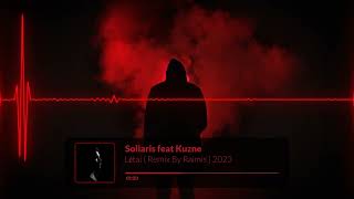 Soliaris feat Kuzne  Lėtai  Remix By Raimis  2023 [upl. by Ibbie]