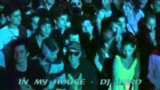 IN MY HOUSE DJ DERO EDIT DVJ LEOX [upl. by Odragde182]