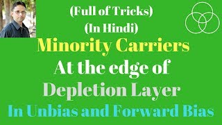 Minority carriers at the edge of depletion region Electronic Devices22 by SAHAV SINGH YADAV [upl. by Grimbal]