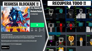 REGRESA BLOCKADE  ¿COMO RECUPERAR PERSONAJES y CEN  Roblox Skibidi Toilet Blockade Battlefront [upl. by Luanne852]