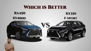 2016 Lexus RX450 Hybrid Vs RX350 Fsport [upl. by Gianina]