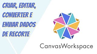 PROGRAMA DA SCANNCUT  Canvas Workspace ☆ Estrela Criativa Ateliê [upl. by Flam]