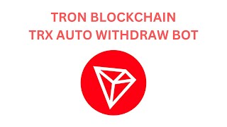 Tron blockchain trx auto withdraw bot [upl. by Reina]