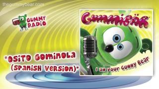 Osito Gominola AUDIO TRACK Gummibär The Gummy Bear [upl. by Onateag]