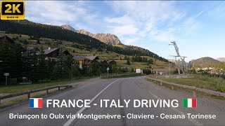 17 Scenic 2K 🇫🇷 France to 🇮🇹 Italy driving  part 2 Briançon to Oulx via Montgenèvre and Claviere [upl. by Godard]