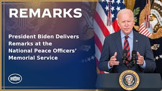 President Biden Delivers Remarks at the National Peace Officers’ Memorial Service [upl. by Balac920]