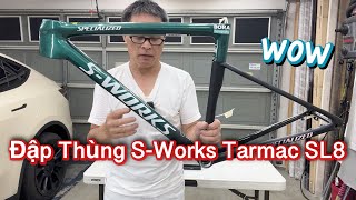 1 Đập Thùng Sườn Xe Đạp Specialized SWorks Tarmac SL8 Đến Từ Vietnam [upl. by Ellenaj]