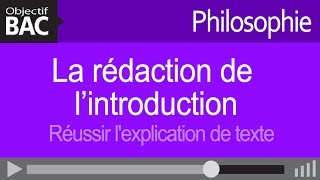 Philosophie  La rédaction de l’introduction  Réussir lexplication de texte [upl. by Etteuqram]