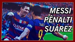 MESSI  PÊNALTI  SUÁREZ  Gol com narrações de arrepiar [upl. by Fanchie]