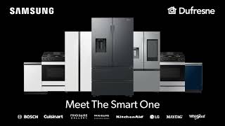 Meet the Smart One  Samsung Appliances Now at Dufresne [upl. by Keenan]