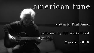 American Tune  Bob Walkenhorst [upl. by Lucia]