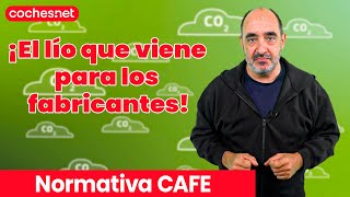 Normativa CAFE El lío al que se enfrentarán las marcas de coches en 2025  En español  cochesnet [upl. by Moitoso]