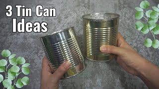 3 BRIGHT IDEAS TO REPURPOSE TIN CAN INTO SOMETHING USEFUL Best Reuse Idea [upl. by Con]