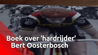 Oudwielrenner Bert Oosterbosch komt weer tot leven in biografie ‘Beste hardrijder ooit’ [upl. by Varion]