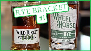 Rye Bracket 1 Wild Turkey 101 amp Wheel horse 101 [upl. by Pirali]