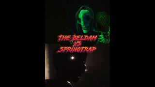 The Beldam vs Springtrap RematchFixing old cap [upl. by Nnaeel]