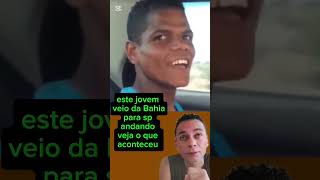 Jovem vem a pé da Bahia para São Paulo shortsvideo [upl. by Erdnoed]