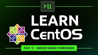 Learn CentOS Part 13  Understanding File Permissions [upl. by Eimerej]