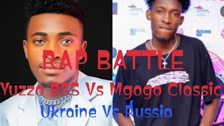 RAB BATTLE  Mgogo Classic Vs Yuzzo MwambaRussia vs Ukraine [upl. by Knowle767]