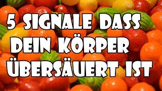 5 Signale dass dein Körper übersäuert ist [upl. by Worlock552]