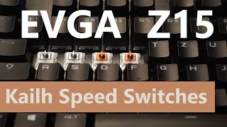 Kailh Speed Switches Speed Silver vs Speed Bronze Switch  EVGA Z15 [upl. by Annawot432]