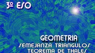 3º ESOSEMEJANZA TRIANGULOS TEOREMA THALES [upl. by Hsejar114]