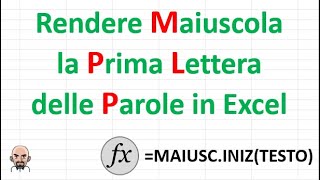 Rendere Maiuscola la prima lettera delle parole in Excel [upl. by Nivel58]