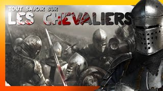 TOUT SAVOIR SUR LA CHEVALERIE [upl. by Nilauqcaj]