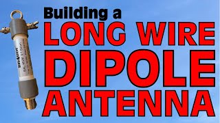 Building a Long Wire Dipole Antenna [upl. by Lrak]