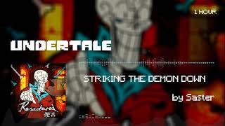 STRIKING THE DEMON DOWN Resastered 1HOUR・一時間耐久【リクエスト】 [upl. by Colburn]