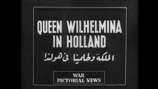 WOII Het eerste bezoek van koningin Wilhelmina aan het bevrijde Nederland 13 maart 1945 [upl. by Damal291]