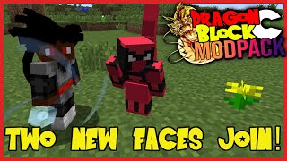 TWO NEW FACES JOIN THE WORLD Minecraft Dragon Block C Mod [upl. by Tami706]