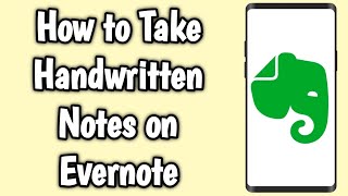 How to Take Handwritten Notes on Evernote [upl. by Oona]