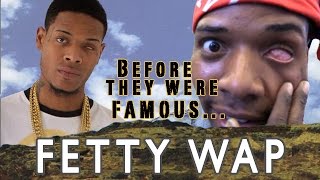 FETTY WAP  Before They Were Famous [upl. by Vrablik]