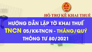 Hướng dẫn kê khai Thuế Thu Nhập Cá Nhân ThángQuý 05KKTNCN  MỚI NHẤT 2024  Xem Xong Làm Được Ngay [upl. by Phillips]