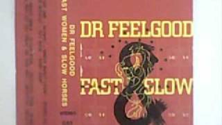 Dr Feelgood Educated Foolflv [upl. by Wood679]