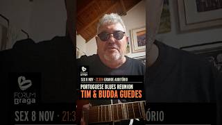 Tim convida para o concerto com o Budda Guedes no Forum Braga no dia 8Nov Bilhetes Ticketlinept [upl. by Siramed]