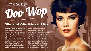 Doo Wop Love Songs 💖 Best Doo Wop Songs Of All Time 💖 50s and 60s Music Hits Collection [upl. by Hersh]