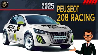 Peugeot 208 RACING 2025 [upl. by Eesyak]