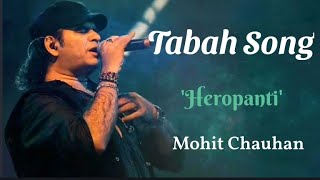 Tabah lyrics Video Song Heropanti  Mohit Chauhan  Tigar Shraff Kriti Sonan  lyricsm1 [upl. by Ehtiaf]