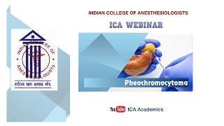 Anesthesia for Pheochromocytoma  ICA Webinars [upl. by Galatea522]