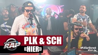 PLK quotHierquot ft SCH PlanèteRap [upl. by Mickelson251]