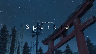 Sparkle  Your Name AMV [upl. by Schapira]