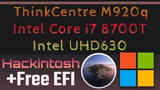 Hackintosh Lenovo Thinkcentre M920q  Intel Core i7 8700T  Intel UHD630  Free EFI Catalina 10157 [upl. by Adnot]