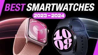 TOP 10 BEST SMARTWATCHES 2023 – 2024 [upl. by Temme]