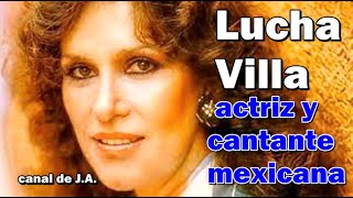 Biografía de Lucha Villa actriz y cantante mexicana [upl. by Anaili369]