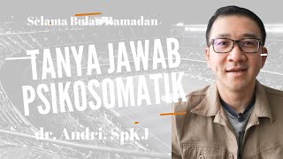 Tanya Jawab Psikosomatik Setelah Taraweh [upl. by Stormy959]